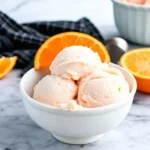 Easy orange creamsicle ice cream – creamy, dreamy, homemade orange vanilla ice cream